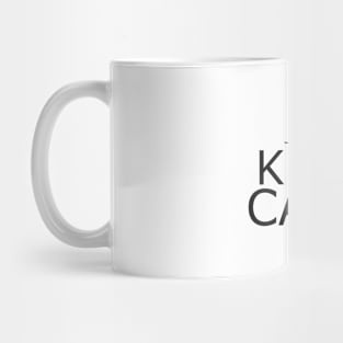 just keep calm Mug